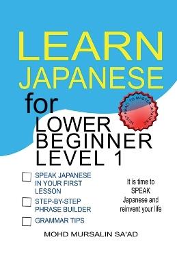 Learn Japanese for Lower Beginner level 1 - Mohd Mursalin Saad - cover