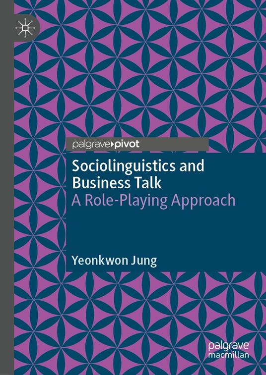 Sociolinguistics and Business Talk