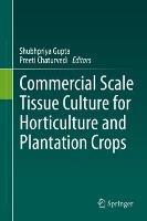 Commercial Scale Tissue Culture for Horticulture and Plantation Crops - cover