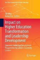 Impact on Higher Education Transformation and Leadership Development: Overseas Leadership Development Programmes for Chinese University Leaders - cover