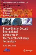 Proceedings of Second International Conference in Mechanical and Energy Technology: ICMET 2021, India