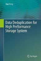 Data Deduplication for High Performance Storage System - Dan Feng - cover