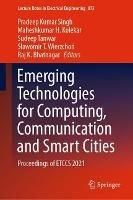 Emerging Technologies for Computing, Communication and Smart Cities: Proceedings of ETCCS 2021