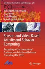 Sensor- and Video-Based Activity and Behavior Computing: Proceedings of 3rd International Conference on Activity and Behavior Computing (ABC 2021)