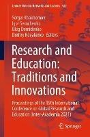 Research and Education: Traditions and Innovations: Proceedings of the 19th International Conference on Global Research and Education (Inter-Academia 2021)