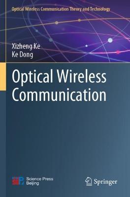 Optical Wireless Communication - Xizheng Ke,Ke Dong - cover