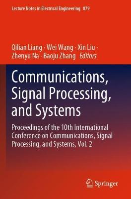 Communications, Signal Processing, and Systems: Proceedings of the 10th International Conference on Communications, Signal Processing, and Systems, Vol. 2 - cover