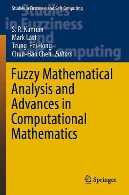 Fuzzy Mathematical Analysis and Advances in Computational Mathematics - cover