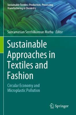 Sustainable Approaches in Textiles and Fashion: Circular Economy and Microplastic Pollution - cover