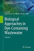 Biological Approaches in Dye-Containing Wastewater: Volume 1 - cover