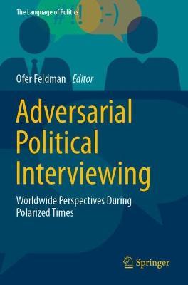 Adversarial Political Interviewing: Worldwide Perspectives During Polarized Times - cover