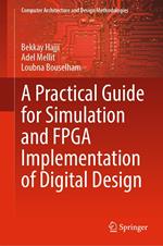 A Practical Guide for Simulation and FPGA Implementation of Digital Design