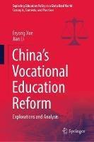 China’s Vocational Education Reform: Explorations and Analysis