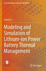 Modeling and Simulation of Lithium-ion Power Battery Thermal Management
