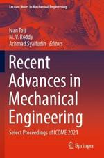 Recent Advances in Mechanical Engineering: Select Proceedings of ICOME 2021