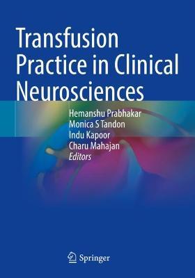 Transfusion Practice in Clinical Neurosciences - cover