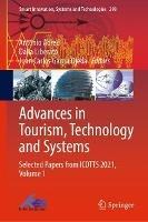 Advances in Tourism, Technology and Systems: Selected Papers from ICOTTS 2021, Volume 1