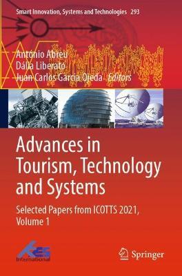 Advances in Tourism, Technology and Systems: Selected Papers from ICOTTS 2021, Volume 1 - cover