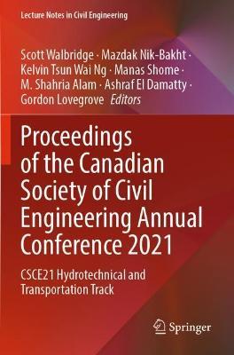 Proceedings of the Canadian Society of Civil Engineering Annual Conference 2021: CSCE21 Hydrotechnical and Transportation Track - cover