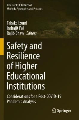 Safety and Resilience of Higher Educational Institutions: Considerations for a Post-COVID-19 Pandemic Analysis - cover