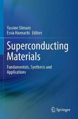 Superconducting Materials: Fundamentals, Synthesis and Applications - cover