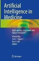Artificial Intelligence in Medicine: Applications, Limitations and Future Directions - cover