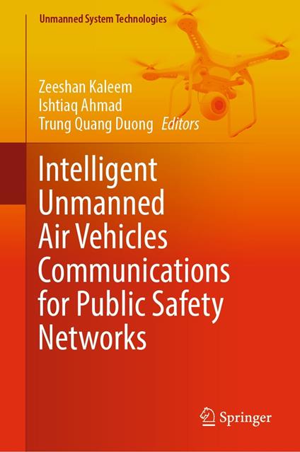 Intelligent Unmanned Air Vehicles Communications for Public Safety Networks