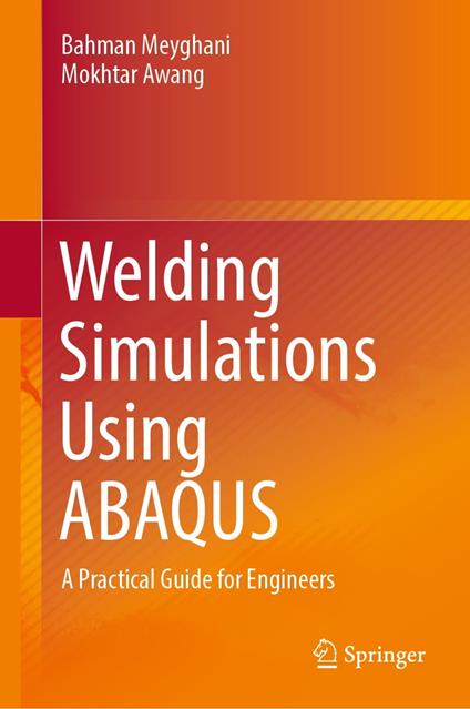 Welding Simulations Using ABAQUS