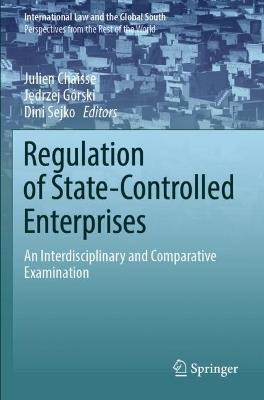 Regulation of State-Controlled Enterprises: An Interdisciplinary and Comparative Examination - cover
