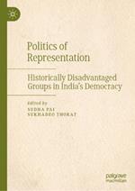 Politics of Representation: Historically Disadvantaged Groups in India’s Democracy