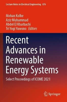 Recent Advances in Renewable Energy Systems: Select Proceedings of ICOME 2021 - cover
