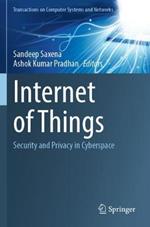 Internet of Things: Security and Privacy in Cyberspace