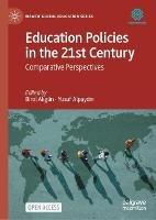 Education Policies in the 21st Century: Comparative Perspectives