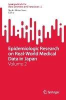 Epidemiologic Research on Real-World Medical Data in Japan: Volume 2 - cover