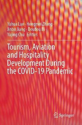 Tourism, Aviation and Hospitality Development During the COVID-19 Pandemic - cover