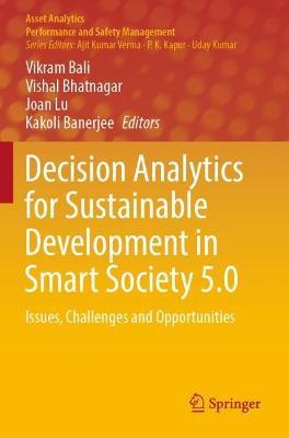 Decision Analytics for Sustainable Development in Smart Society 5.0: Issues, Challenges and Opportunities - cover