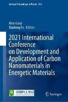 2021 International Conference on Development and Application of Carbon Nanomaterials in Energetic Materials - cover