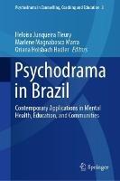 Psychodrama in Brazil: Contemporary Applications in Mental Health, Education, and Communities