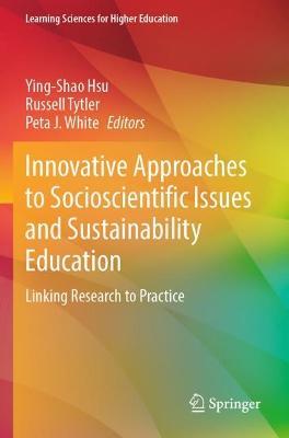 Innovative Approaches to Socioscientific Issues and Sustainability Education: Linking Research to Practice - cover