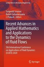 Recent Advances in Applied Mathematics and Applications to the Dynamics of Fluid Flows: 5th International Conference on Applications of Fluid Dynamics (ICAFD) 2020