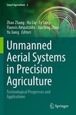 Unmanned Aerial Systems in Precision Agriculture: Technological Progresses and Applications