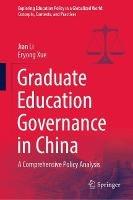 Graduate Education Governance in China: A Comprehensive Policy Analysis