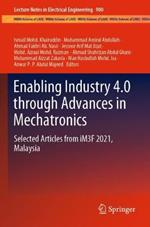 Enabling Industry 4.0 through Advances in Mechatronics: Selected Articles from iM3F 2021, Malaysia
