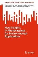 New Insights in Photocatalysis for Environmental Applications - Muhammad Bilal Tahir,Muhammad Shahid Rafique,Muhammad Sagir - cover