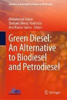 Green Diesel: An Alternative to Biodiesel and Petrodiesel - cover
