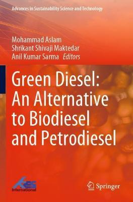 Green Diesel: An Alternative to Biodiesel and Petrodiesel - cover
