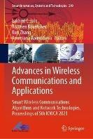 Advances in Wireless Communications and Applications: Smart Wireless Communications: Algorithms and Network Technologies, Proceedings of 5th ICWCA 2021 - cover