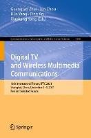 Digital TV and Wireless Multimedia Communications: 18th International Forum, IFTC 2021, Shanghai, China, December 3–4, 2021, Revised Selected Papers - cover