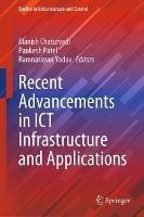 Recent Advancements in ICT Infrastructure and Applications - cover