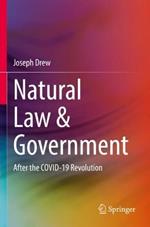 Natural Law & Government: After the COVID-19 Revolution